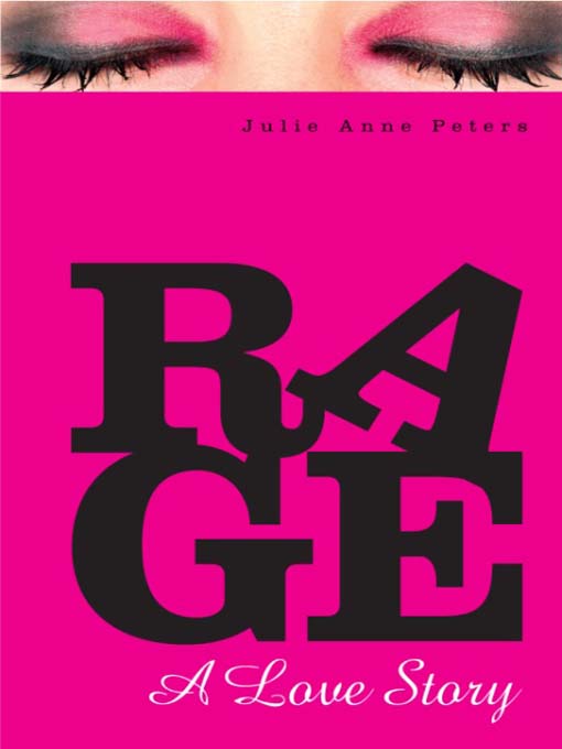 Title details for Rage by Julie Anne Peters - Available